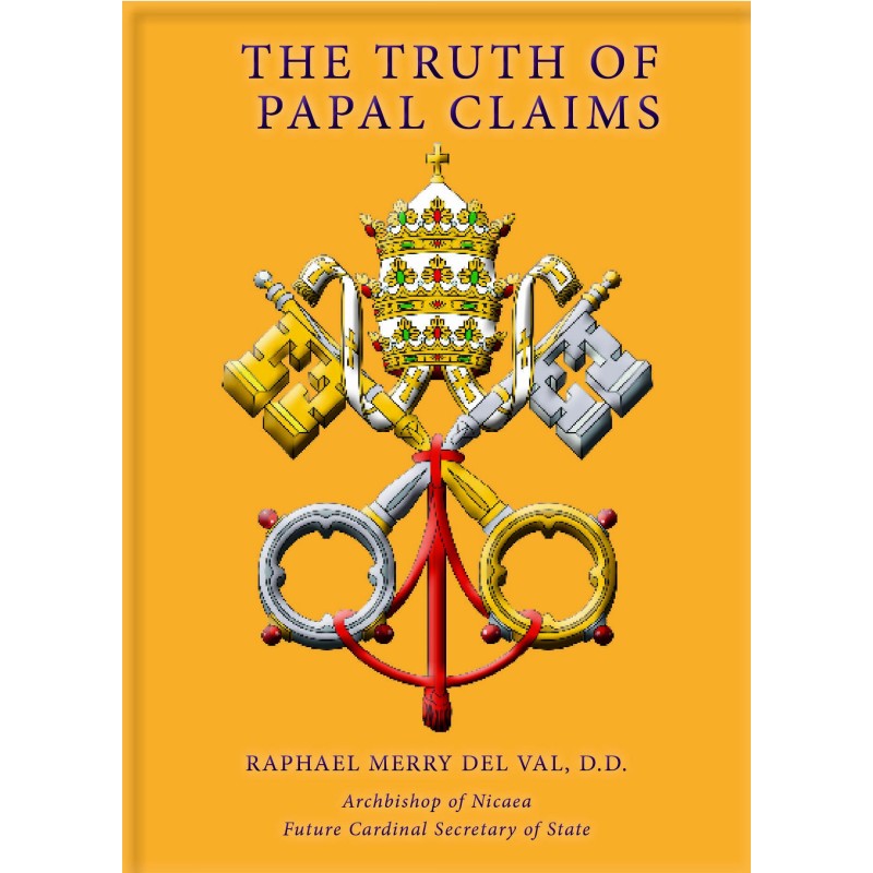 The Truth of Papal Claims