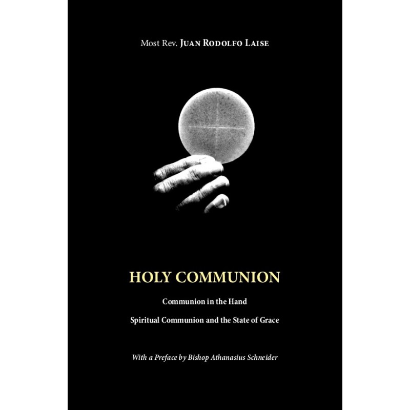 Holy Communion Communion in the Hand – Documents and History