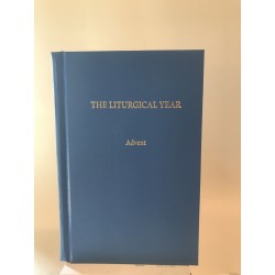 The Liturgical Year Vol. 1:...