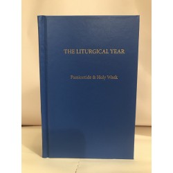 The Liturgical Year Vol. 6:...