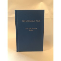 The Liturgical Year Vol 15:...